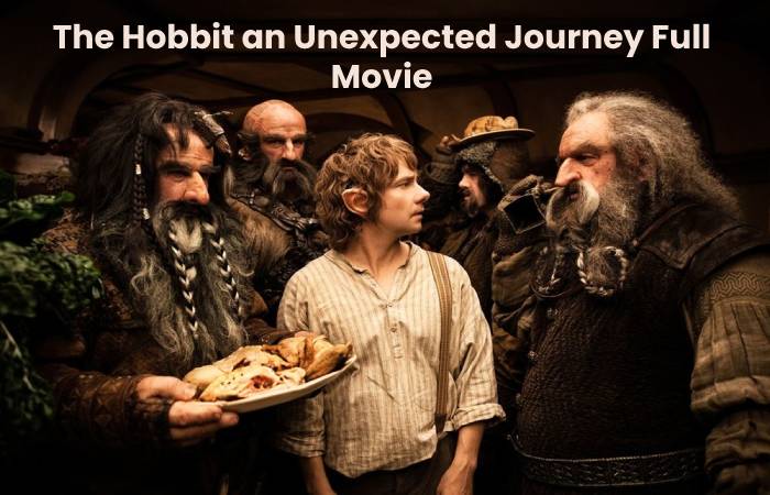The Hobbit an Unexpected Journey Full Movie