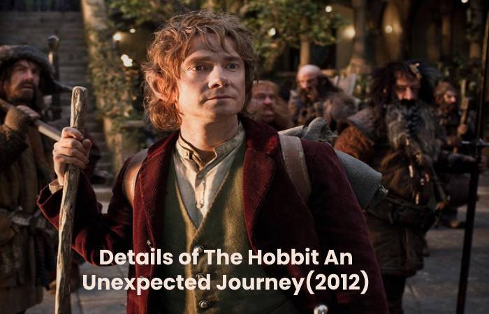Details of The Hobbit An Unexpected Journey(2012)