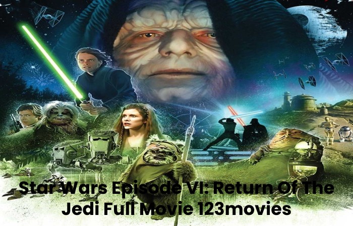 Star Wars Episode VI: Return Of The Jedi Full Movie 123movies