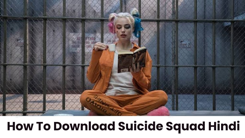 How To Download Suicide Squad Hindi Dubbed