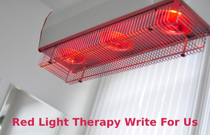 Red Light Therapy Write For Us