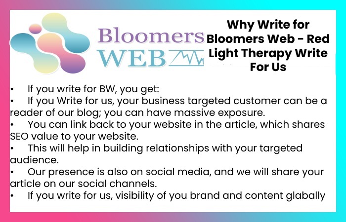Why Write for Bloomers Web - Red Light Therapy Write For Us