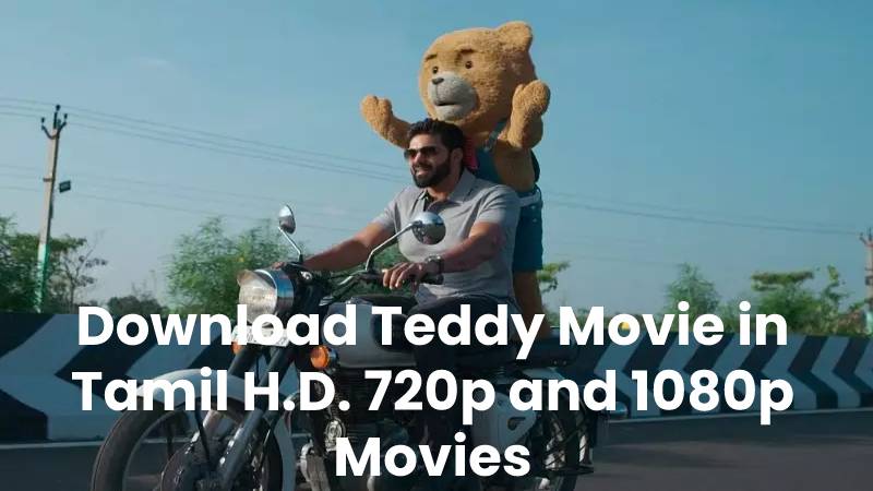 Download Teddy Movie in Tamil H.D. 720p and 1080p Movies