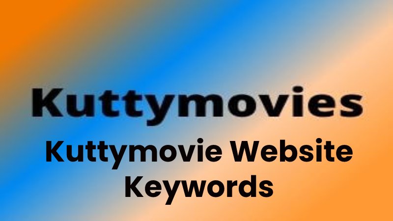 Kuttymovie Website Keywords