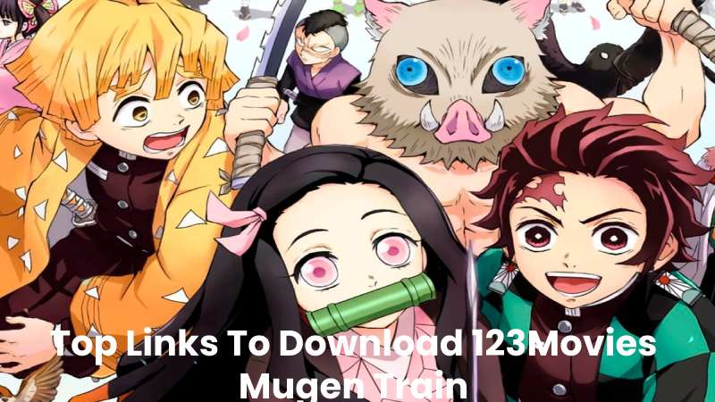 Top Links To Download 123Movies Mugen Train