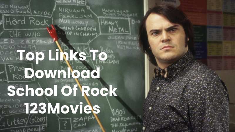 Top Links To Download School Of Rock 123Movies