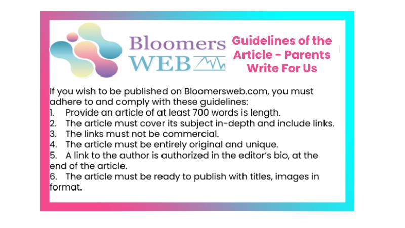 Guidelines of the Article - Parents Write For Us