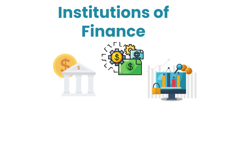 Institutions of Finance