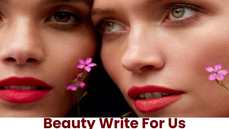 Beauty Write For Us