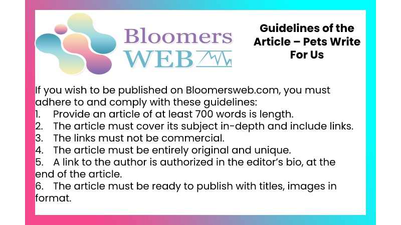Guidelines of the Article – Pets Write For Us