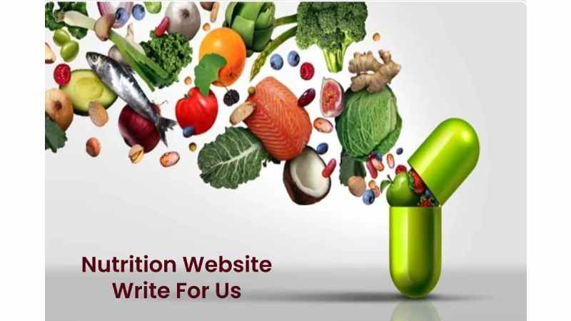 Nutrition Website Write For Us