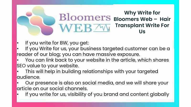 Why Write for Bloomers Web –  Hair Transplant Write For Us