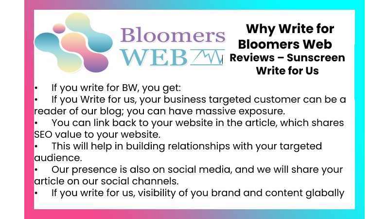 Why Write for Us Bloomersweb Reviews – Sunscreen Write for Us