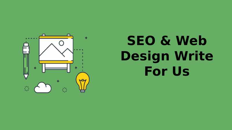 SEO & Web Design Write For Us
