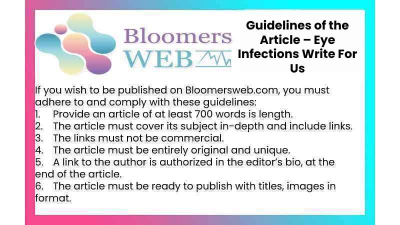 Guidelines of the Article – Eye Infections Write For Us